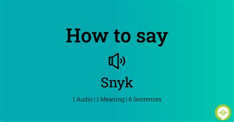 pronounce snyk